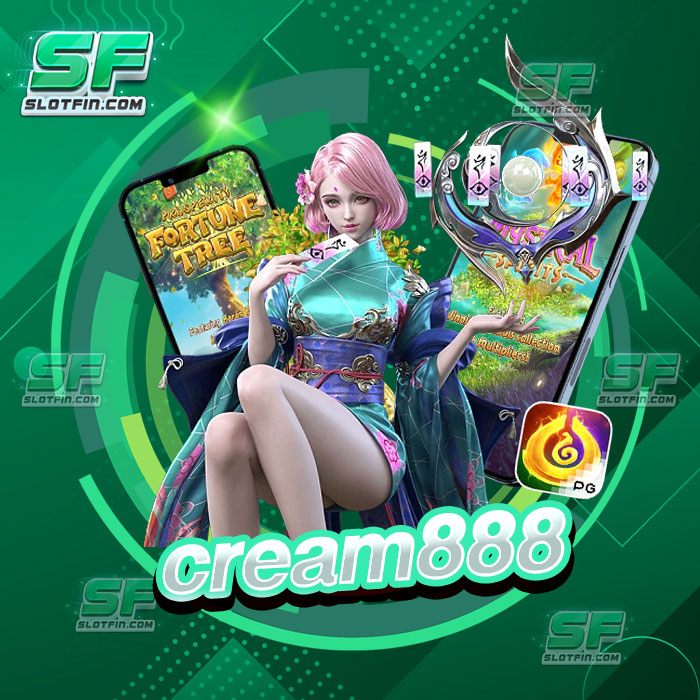 cream888 คลังเกมสล็อตแตกง่าย ได้เงินจริงแน่นอน 100% สมัครสมาชิกฟรี