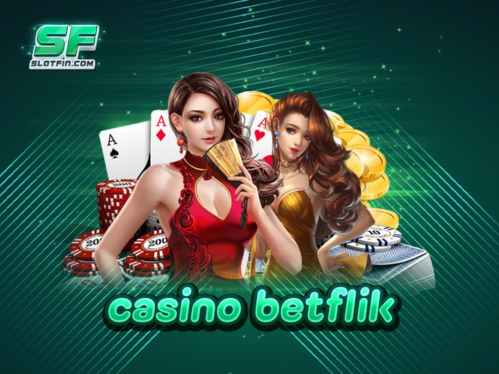 casino betflik เว็บตรง ไม่ผ่านเอเย่นต์ มั่นใจได้ 100%