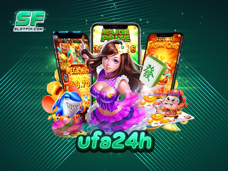 ufa24h เว็บตรง อันดับ 1 ของคนรุ่นใหม่ เล่นง่าย ปลอดภัย ครบจบในที่เดียว